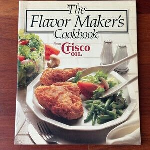 The Flavor Maker's Cookbook from Crisco Oil